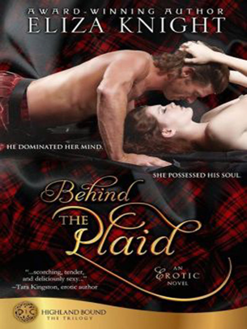 Title details for Behind the Plaid by Eliza Knight - Wait list